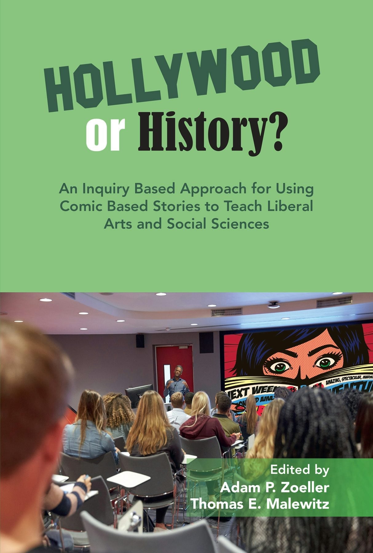 Book cover image for An Inquiry Based Approach for Using Comic Based Stories to Teach Liberal Arts and Social Sciences ISBN: 9781805920335